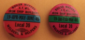 Lot of two 1944 and 1945 Boiler Makers Welders Button Union Trade