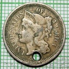 UNITED STATES 1865 - 1889 Three Cent Nickel, HOLED yes we do combine shipping
