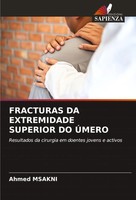 Fracturas DA Extremidade Superior DO ÚMero Ahmed Msakni Taschenbuch 2024