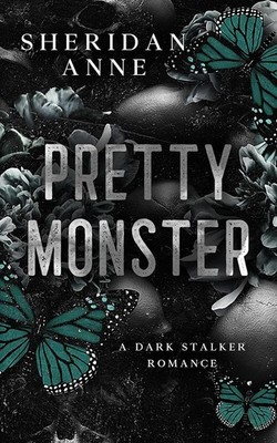 Pretty Monster A Dark Stalker Romance Paperback