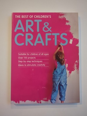 Best of Children's Arts and Crafts by Whitecap Books Staff 2005 SC Vtg