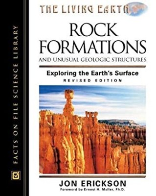 Rock Formations and Unusual Geologic Structures : Exploring the E