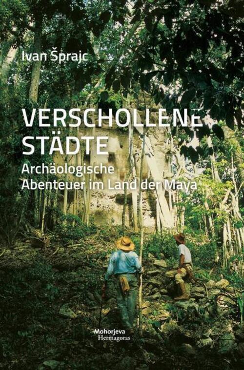 Thumbnail - Verschollene Städte | Archäologische Abenteuer Land Der Maya | Ivan