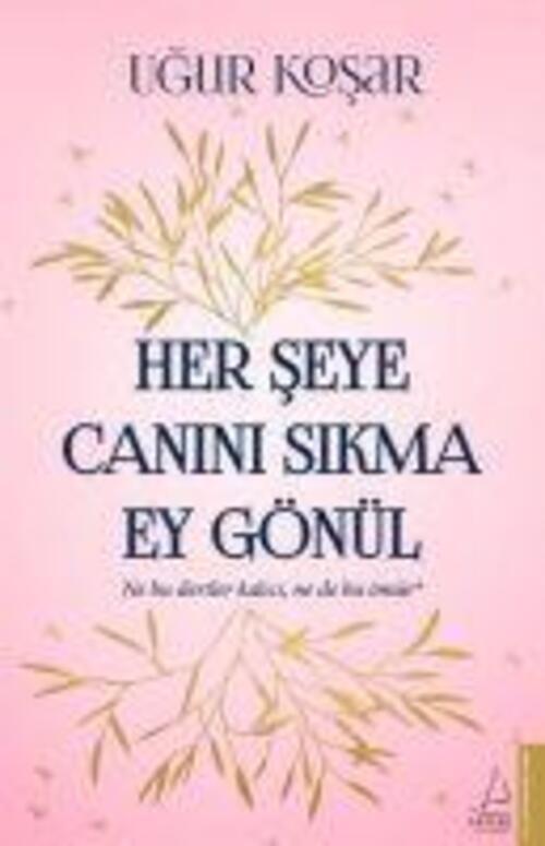 Thumbnail - Her Seye Canini Sikma Ey Gönül | Ugur Kosar | Ne Bu Dertler Kalici, Ne