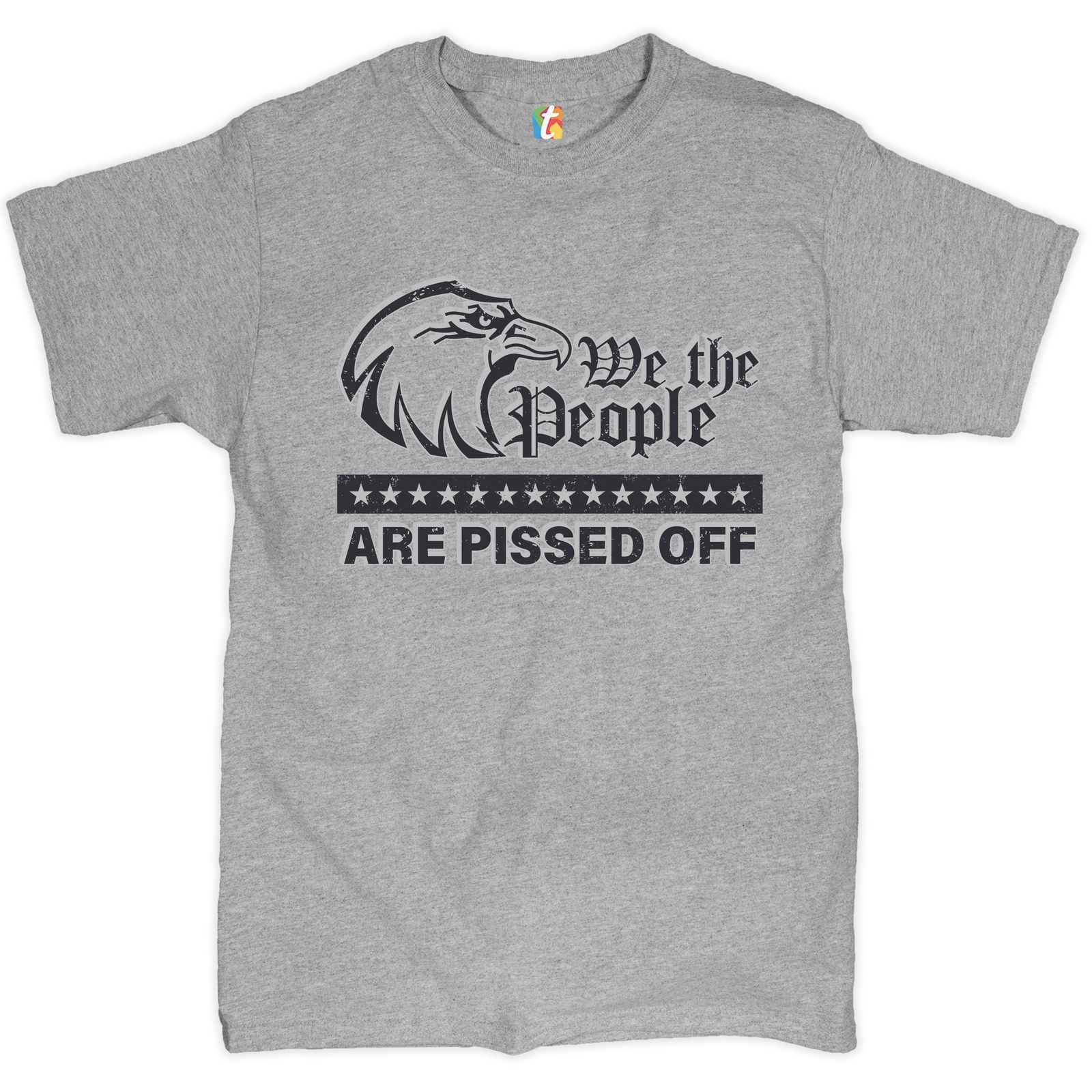 ALTRA Maglietta We the People Are Pissed Off Calva Aquila Fight for Democracy Maglietta da uomo