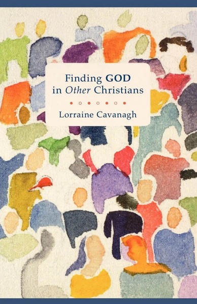 Lorraine Cavanagh | Finding God In Other Christians | Taschenbuch | Englisch-image