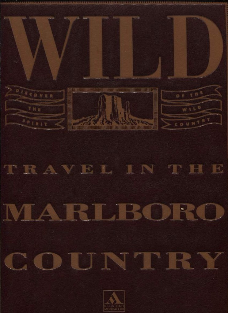 WILD TRAVEL IN THE MARLBORO COUNTRY Mondadori 1992