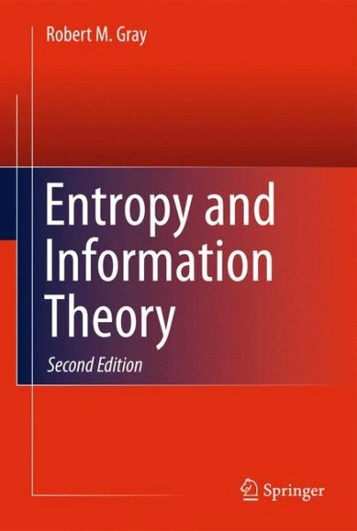 Entropy and Information Theory, Paperback by Gray, Robert M., Like New Used, ...