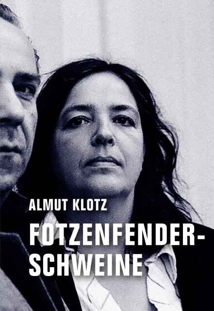 Thumbnail - Fotzenfenderschweine - Almut Klotz - 9783957321657