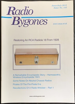 Vintage RADIO BYGONES, issue No. 143, June/July 2013 - RCA RADIOLA 18 FROM 1928