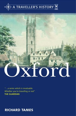 A Traveller's History of Oxford (Traveller's History)