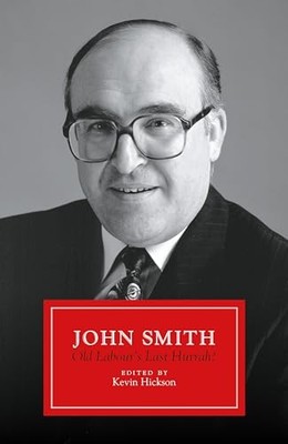 John Smith : Old Labour's Last Hurrah?
