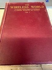 WIRELESS WORLD VOLUME 1 APRIL 1913 TO MARCH 1914 HARDBACK BOOK EXTREMELY RARE