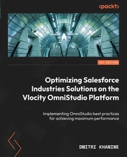 Dmitri Khanine Optimizing Salesforce Industries Solutions on the Vlo (Paperback)