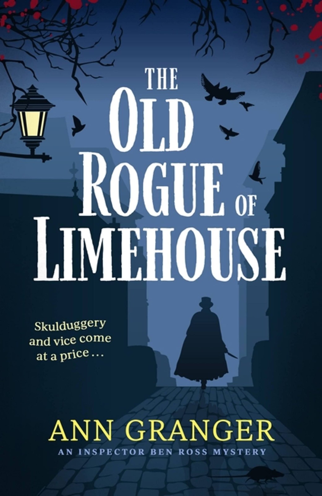 The Old Rogue of Limehouse: Inspector Ben Ross Mystery 9,Granger