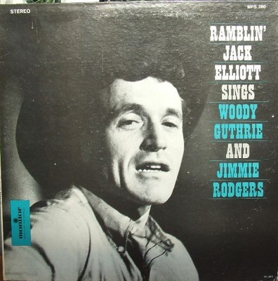 Ramblin' Jack Elliott - Ramblin' Jack Elliott Sings Woody Guthrie And Jimmie Rod