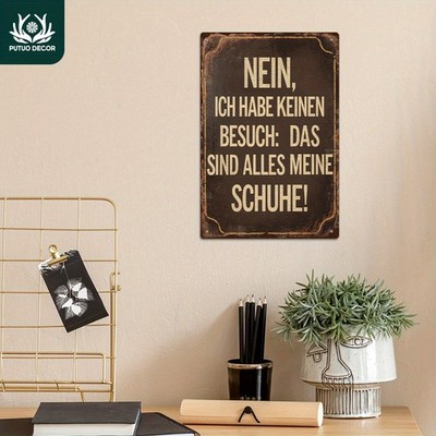Vintage German Quote Tin Metal Signs Home Décor ''Nein, ich habe keine Besucher: 