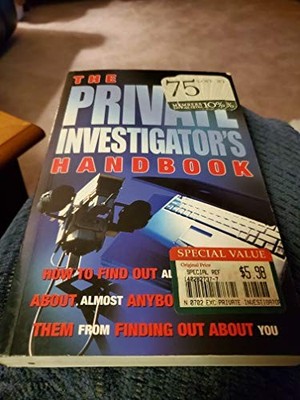 The Private Investigator's Handbook: How to Find Out Almo by Gavin, K 1842223763