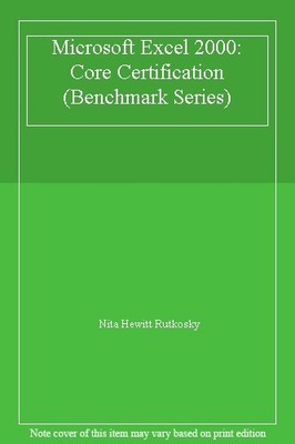 Microsoft Excel 2000: Core Certification (Benchmark Series),Nita