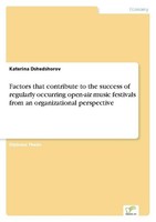 Factors That Contribute To The Success Of Regularly Occurring Open-Air Music Fes