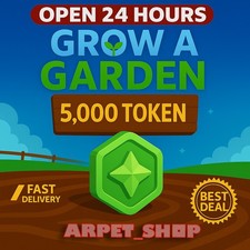     Roblox GROW A GARDEN  5K TOKEN  INSTANT DELIVERY   