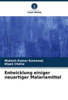Mukesh Kumar Kumawat (U. A.) | Entwicklung Einiger Neuartiger Malariamittel
