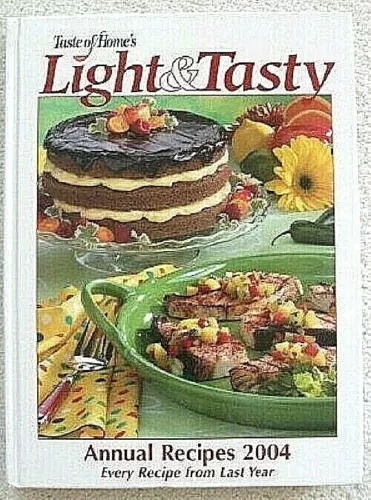 Taste of Home's LIGHT & TASTY Annual Recipes 2004  BRAND NEW! ISBN 9780898214055