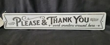 PLEASE & THANK YOU WORKS WONDERS~ Metal Sign~ By Red Shed~ "NWT"