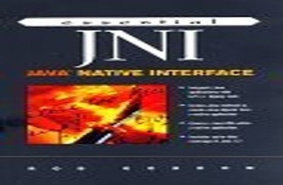 Essential JNI Java Native Interface, Gordon, Rob