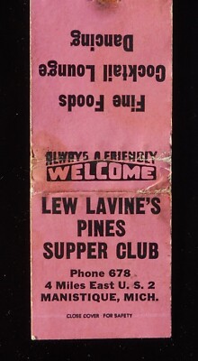 1960s Lew Lavine's Pines Supper Club Phone 678 4 Miles E Route 2 Manistique MI