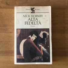 Nick Hornby - ALTA FEDELTA' - [Prima Edizione] - Ugo Guanda Editore