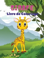 Severin Pelletier | Girafe Livre De Coloriage | Taschenbuch | FranzöSisch (2021)