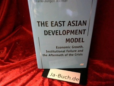 THE EAST ASIAN DEVELOPENT MODEL Economic Growth,Institutional Failure and the Af
