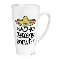 Nacho Durchschnitt Botaniker 483Ml Groß Latte Becher Tasse Lustig Witz Best Toll