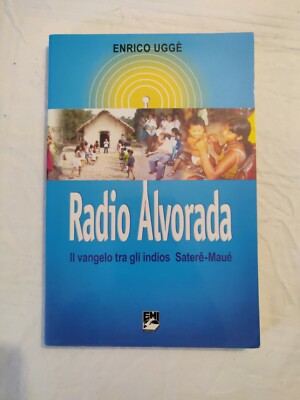 Radio Alvorada. Das Evangelium unter den Indianern Saterê-Maué - [EMI]
