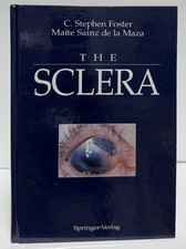 THE SCLERA By C. Stephen Foster & Sainz Maite De La Maza - [HARDCOVER]