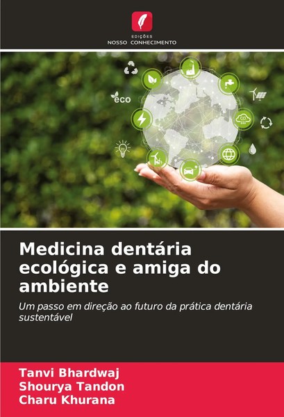 Tanvi Bhardwaj (U. A.) | Medicina DentáRia EcolóGica E Amiga Do Ambiente | Buch-image