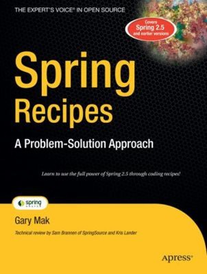 Spring Recipes : A Problem-Solution Approach Paperback Gary Mak