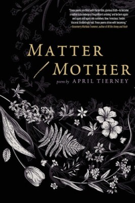 Matter / Mother by April Tierney
