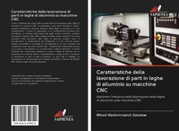 Caratteristiche Della Lavorazione Di Parti In Leghe Di Alluminio Su Macchine Cnc