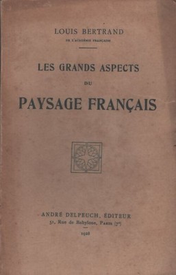Die großen Aspekte der französischen Landschaft - Louis Bertrand - V2212906