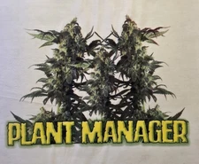 PLANT MANAGER POT WEED MARIJUANA LEAF MARY JANE 4:20 SHIRT #MJ-21