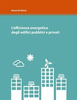 Renzo De Renzi | L'efficienza Energetica Degli Edifici Pubblici E Privati | Buch