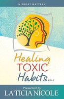La'ticia Nicole | Healing Toxic Habits, Volume 2 | Taschenbuch | Englisch (2022)