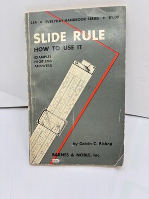 1955 Every Day HandBOOK Slide Rule How To Use It Examples, Problems, And Answers