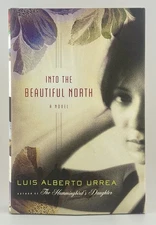*SIGNED* w/ Drawing by Luis Alberto Urrea! INTO THE BEAUTIFUL NORTH 1st Printing