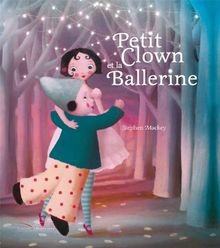 Petit Clown et la ballerine  von Stephen Mackey | Buch | Zustand gut