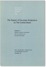 Krause IMPACT OF EUROPEAN INTEGRATION ON THE UNITED STATES 1st ed 1968 VG copy