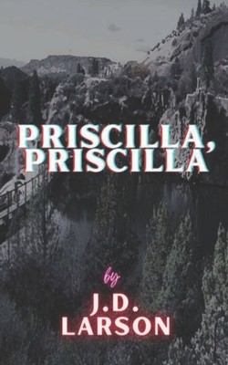 Larson - Priscilla Priscilla - New paperback or softback - X555z