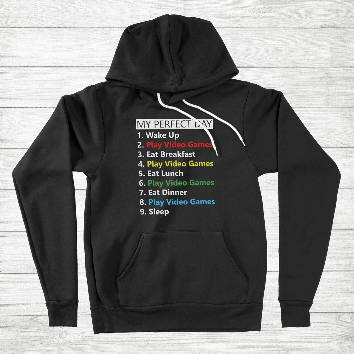 My Perfect Day Hoodie Sweater Play Video Games Gift Funny For Gamers Gaming Game